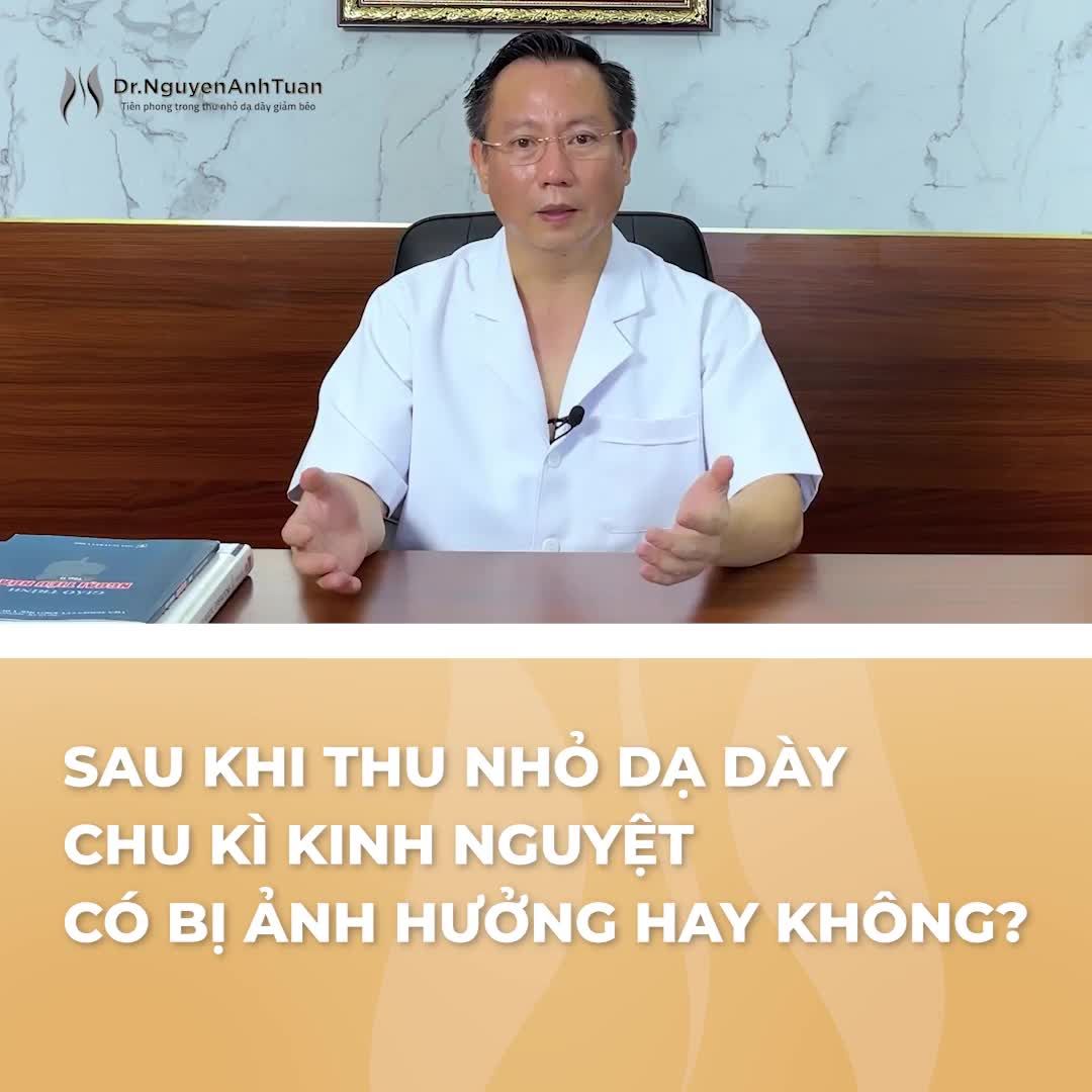 Chu kỳ kinh nguyệt có bị thay đổi sau khi thu nhỏ dạ dày giảm béo hay không?
